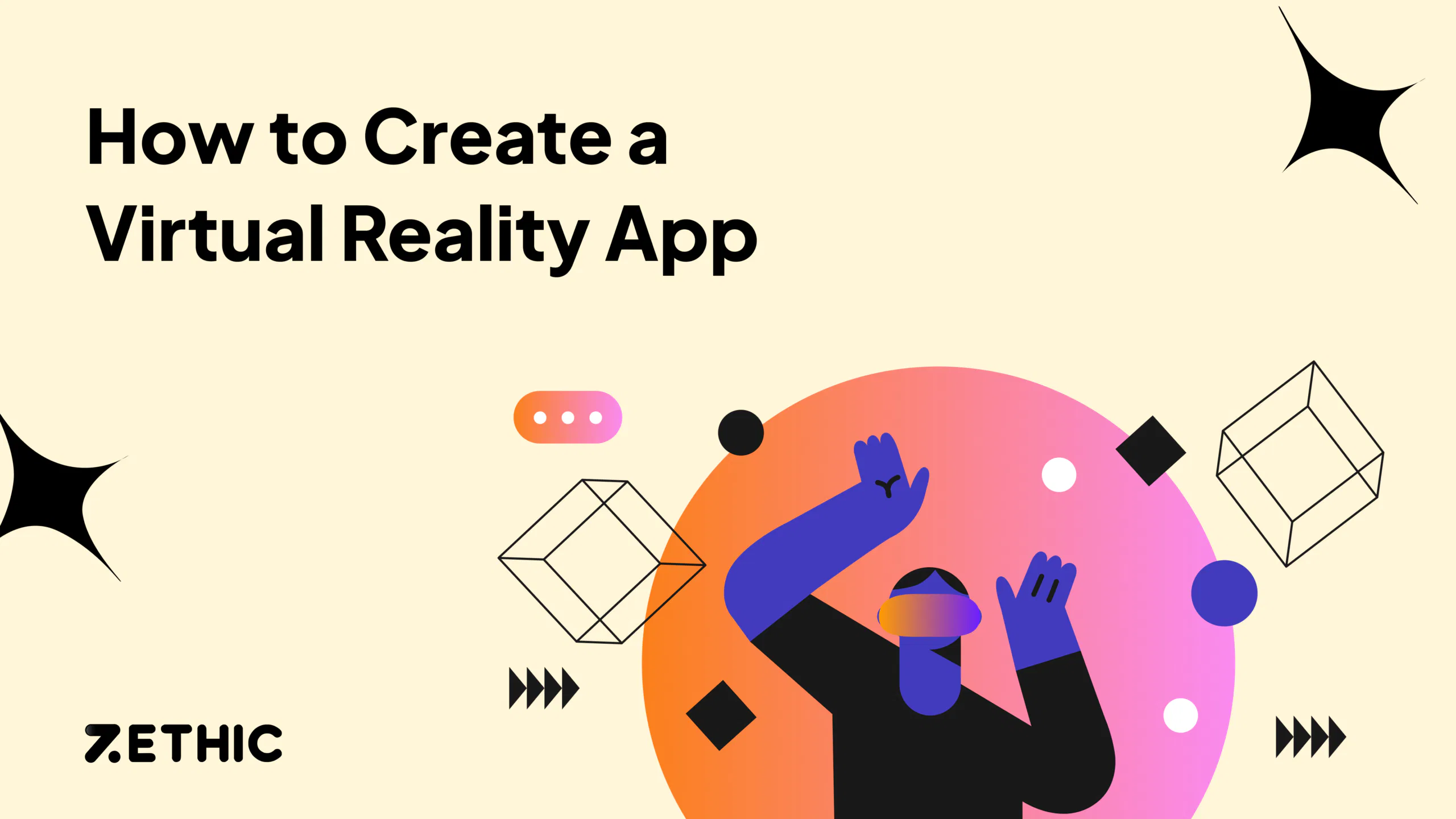 How to Develop A Virtual Reality Application | A Best Guide