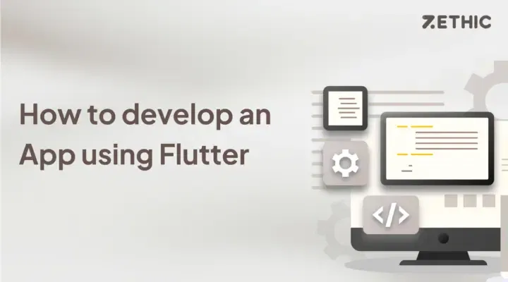 How to Develop an App Using Flutter