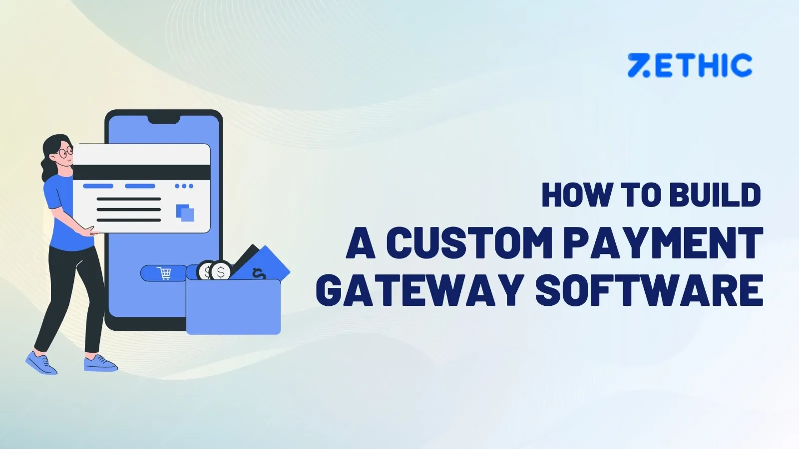 How to Build a Custom Payment Gateway Software
