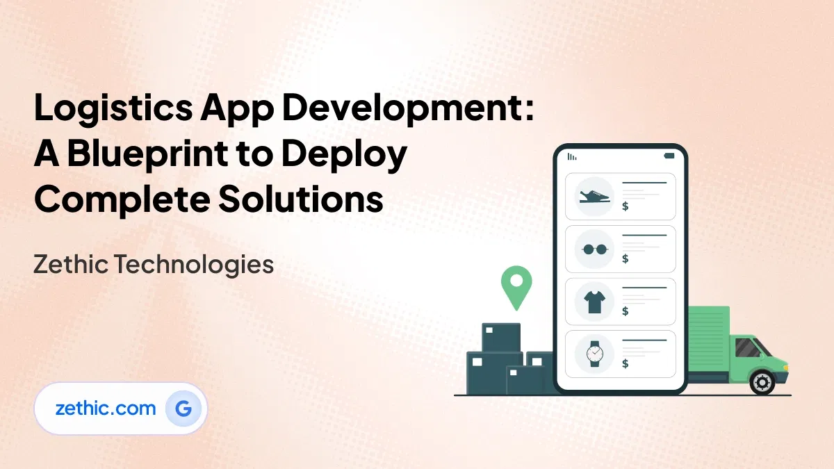 logistics app development company in Bangalore delivering complete solutions with logistics software development services and transport software solutions by Zethic Technologies