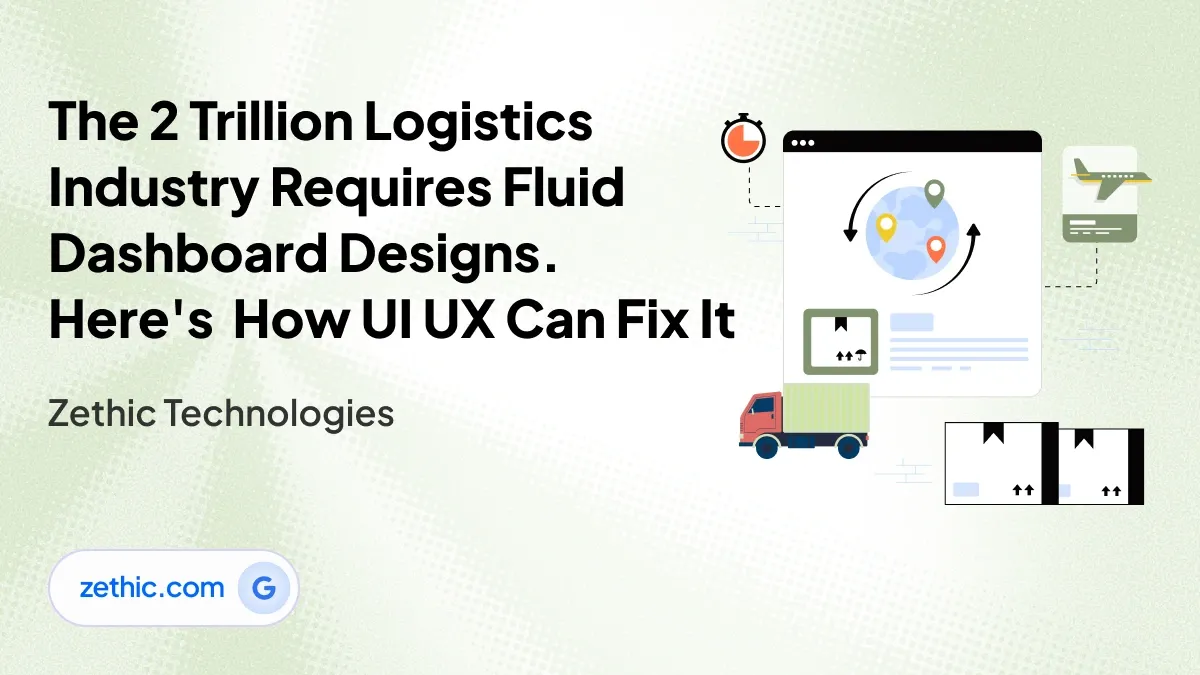 UI UX design company in Bangalore designing fluid logistics dashboards with advanced user interface design and website design and development by Zethic Technologies