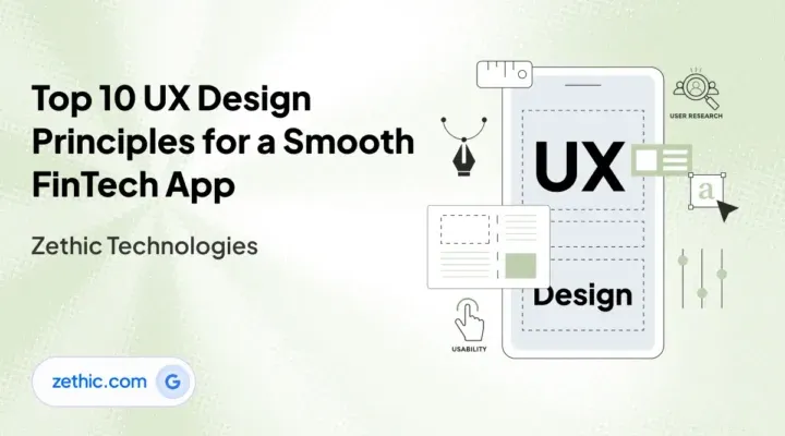 UI UX design company in Bangalore applying UX design principles for FinTech apps through advanced user interface design and website design and development by Zethic Technologies